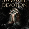 Savage Devotion (Nederlands)