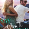 Say You'll Stay