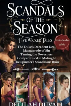 Scandals of the Season - Five Wicked Tales - Nederlandse editie - Books 1 - 5