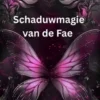 Schaduwmagie van de Fae