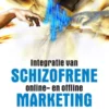 Schizofrene marketing