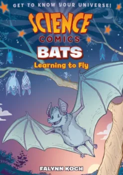 Science Comics: Bats