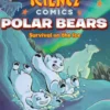 Science Comics: Polar Bears