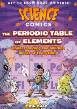 Science Comics: The Periodic Table of Elements