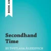 Secondhand Time by Svetlana Alexievich (Book Analysis)