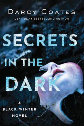Secrets in the Dark