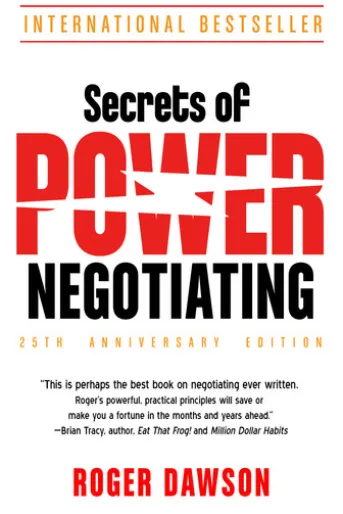 Secrets of Power Negotiating, 25th Anniversary Edition