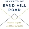 Secrets of Sand Hill Road