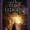 Secrets of the Lost Ledgers