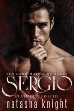 Sergio: Een Dark Maffia Romance
