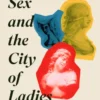 Sex and the City of Ladies