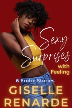 Sexy Surprises with Feeling
