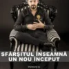 Sfârșitul înseamnă un nou început