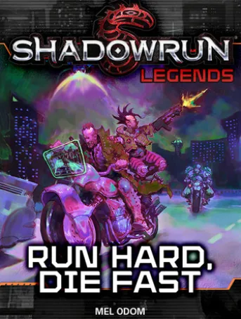 Shadowrun Legends: Run Hard, Die Fast