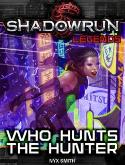 Shadowrun Legends: Who Hunts the Hunter