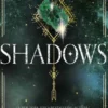 Shadows (A Lux prequel novella)