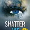 Shatter Me