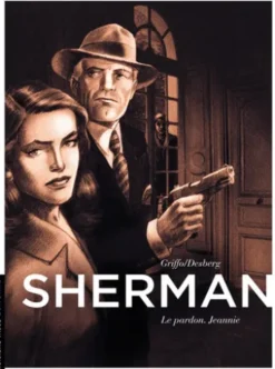 Sherman - Tome 6 - Le pardon. Jeannie