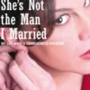 She's Not the Man I Married