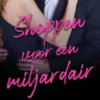 Shoppen voor een miljardair