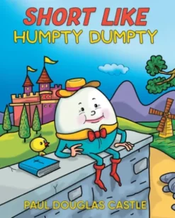 Short Like Humpty Dumpty