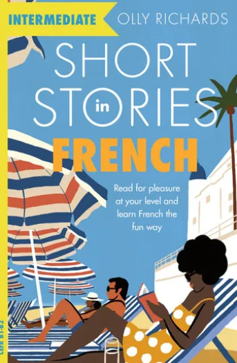 Short Stories in French for Intermediate Learners