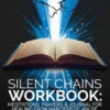 Silent Chains Workbook: Meditations, Prayers, and Journal for Healing from Narcissistic Abuse