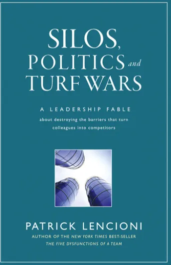 Silos, Politics and Turf Wars