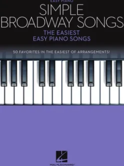 Simple Broadway Songs - The Easiest Easy Piano Songbook