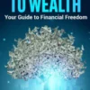Simple Path to Wealth: Your Guide to Financial Freedom