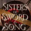 Sisters of Sword and Song