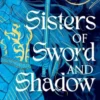 Sisters of Sword and Shadow