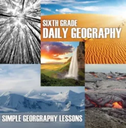 Sixth Grade Daily Geography: Simple Geography Lessons