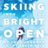 Skiing into the Bright Open