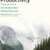 Slow Productivity
