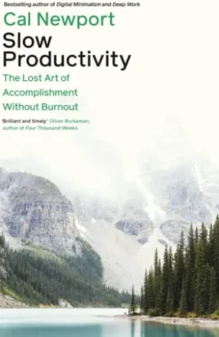 Slow Productivity