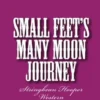 Small Feet's Many Moon Journey