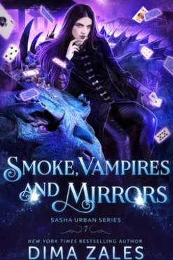 Smoke, Vampires, and Mirrors