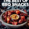 Smokey Goodness - The Best of BBQ Snacks