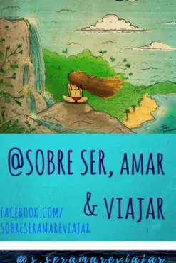 Sobre Ser, Amar & Viajar