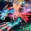 So I'm a Spider, So What?, Vol. 3 (light novel)