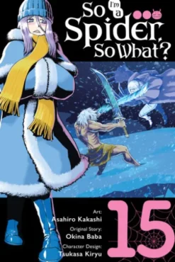 So I'm a Spider, So What?, Vol. 15 (manga)