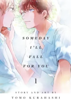 Someday I’ll Fall for You, Vol. 1 (Yaoi Manga)
