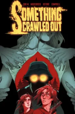 Something Crawled Out