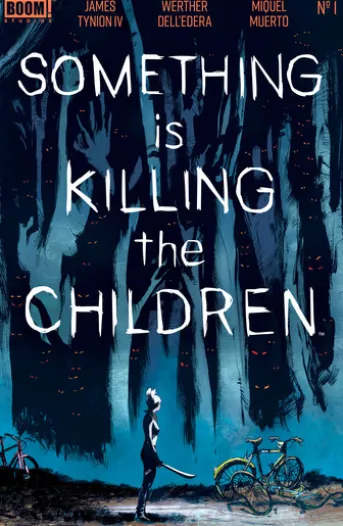 Something is Killing the Children #1
