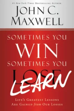 Sometimes You Win--Sometimes You Learn