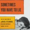 Sometimes You Have to Lie