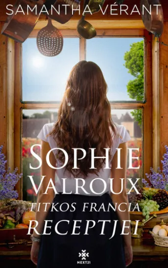 Sophie Valroux titkos francia receptjei