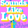 Sounds Like Love