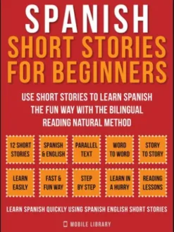 Spanish Short Stories For Beginners (Vol 1)